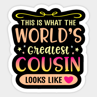 Hearts This Is What The World'S Greatest Cousin Looks Like Sticker